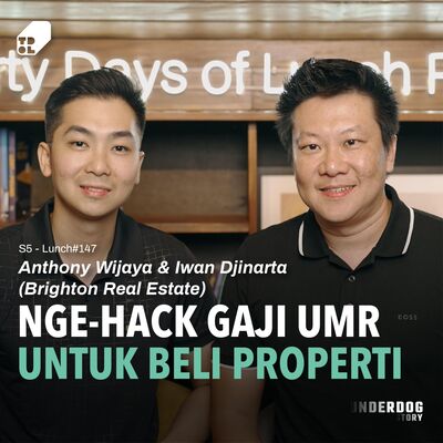 Lunch #147 - Buktikan Salah! Gen Z Emang Bisa Nyicil Rumah? With Anthony & Iwan