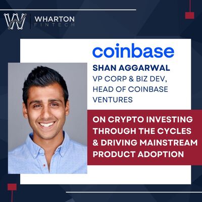 Coinbase VP Corp & Biz Dev, Head of Ventures, Shan Aggarwal - On Crypto Investing through the Cycles