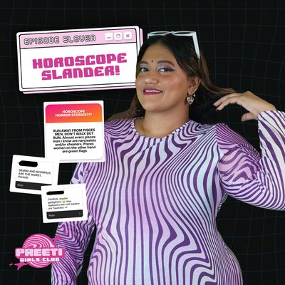 Horoscope SLANDER | PREETI GIRLS CLUB #11