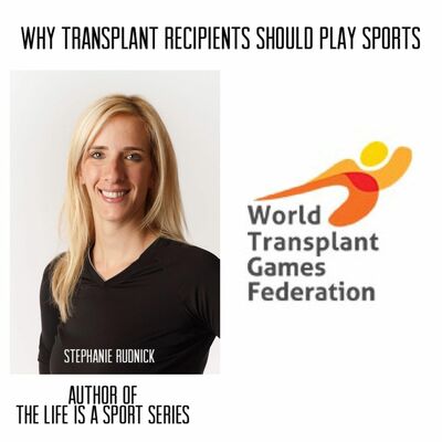Why Kids With A Transplant Need To Play Sport - By Steph Rudnick