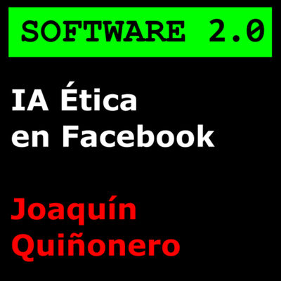 IA Ética en Facebook - Joaquín Quiñonero