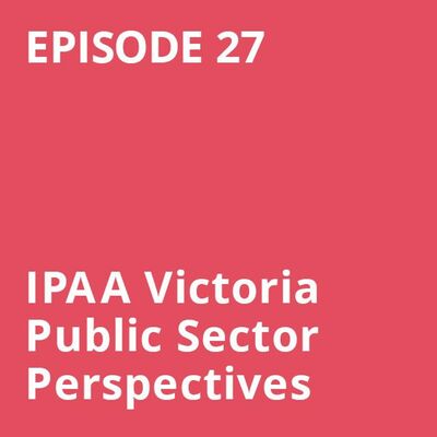 Public Sector Perspectives Episode 27: Wellbeing and mental illness in the public sector