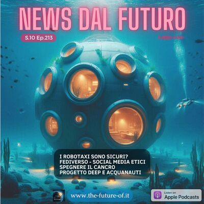 S.10 Ep.213 - Robotaxi - fediverso - acquanauti