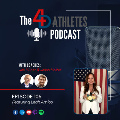#106 Leah Amico: How do we unlock our potential and thrive in any situation?