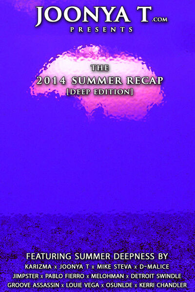 THE 2014 SUMMER RECAP [Deep Edition]
