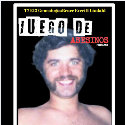 T7 E13 Genealogía:Bruce Everitt Lindahl