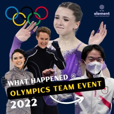 WHAT HAPPENED @ THE BEIJING 2022 FIGURE SKATING TEAM EVENT?!