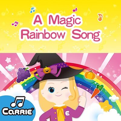 A Magic Rainbow Song | CARRIE