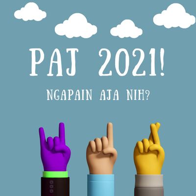 PAJ 2021! Ngapain Aja?
