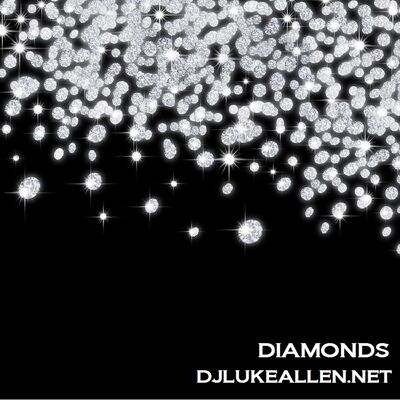 DIAMONDS - DJ LUKE ALLEN