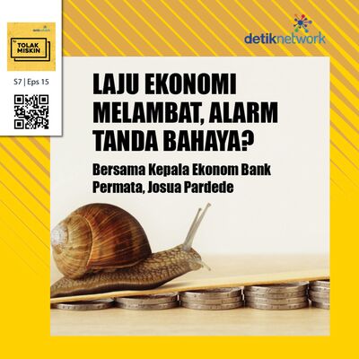 #197 Laju Ekonomi Melambat, Alarm Tanda Bahaya?
