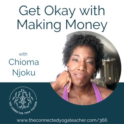 366: Get Okay with Making Money with Chioma Njoku