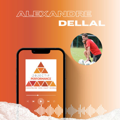 Alexandre Dellal ⚽: Responsabiliser les joueurs en prépa physique, parler football aux joueurs “artistes”