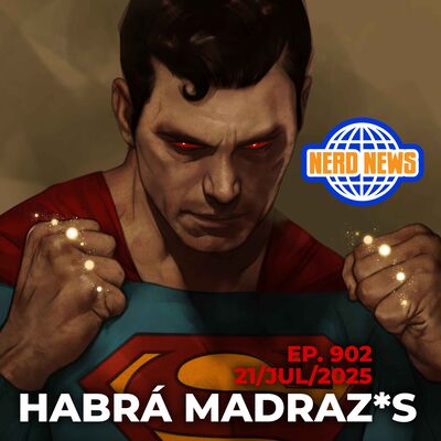 Nerd News: Habrá Madraz*s