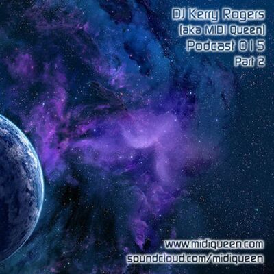 DJ Kerry Rogers Podcast 015 Part 2 (April 2016)