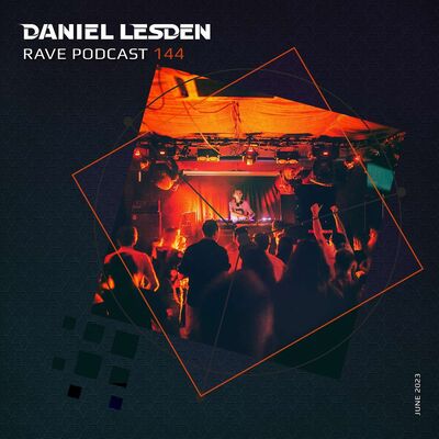 Rave Podcast 144