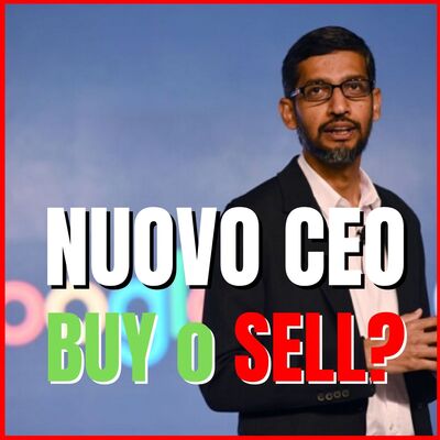 NUOVO CEO ALPHABET: Google è BUY o SELL??