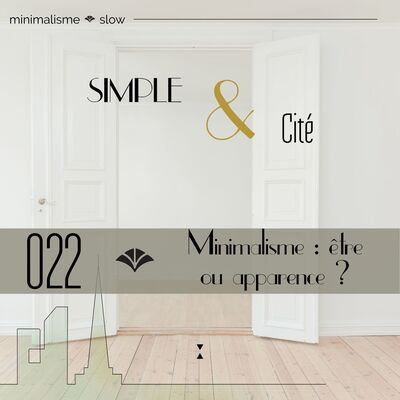 Minimalisme : être et apparence