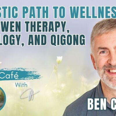 A Holistic Path to Wellness with Bowen Therapy Kinesiology and Qigong - The Healers Cafe