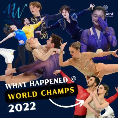 WHAT HAPPENED @ THE 2022 WORLD FIGURE SKATING CHAMPIONSHIPS (Mens, Ladies, Pairs, Ice Dance)