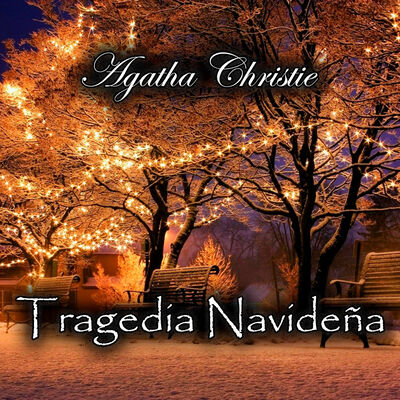 Tragedia Navideña (Miss Marple) - Audiolibro de Agatha Christie