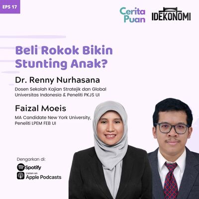 Beli Rokok Bikin Stunting Anak? (ft. Dr. Renny Nurhasana & Faizal Moeis) | CeritaPuan EP 17