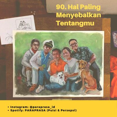 90. [AYAHVERSARY] - Hal Paling Menyebalkan Tentangmu