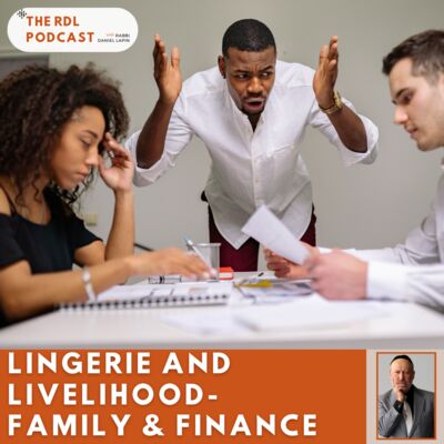 Lingerie and Livelihood--Family & Finance