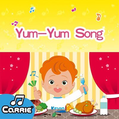 Yum-Yum Song | CARRIE