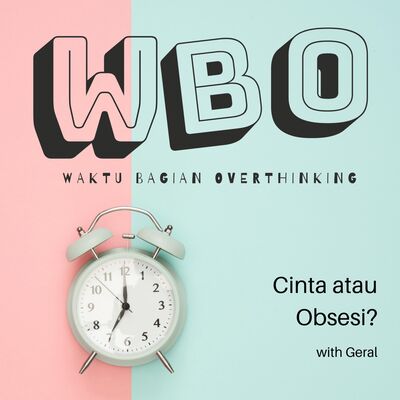Cinta atau Obsesi?