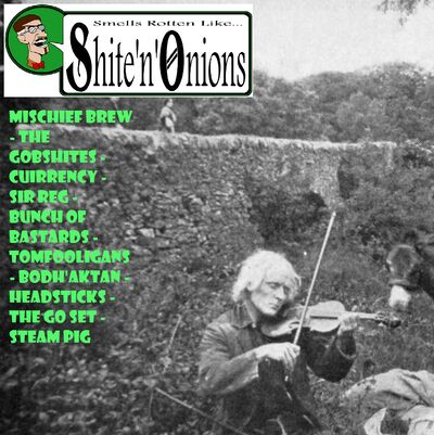 Shite'n'Onions - Podcast #99 - Celtic punk