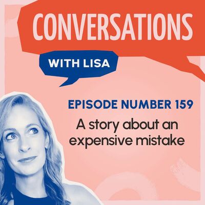 CwL Ep 159 - A story about an expensive mistake