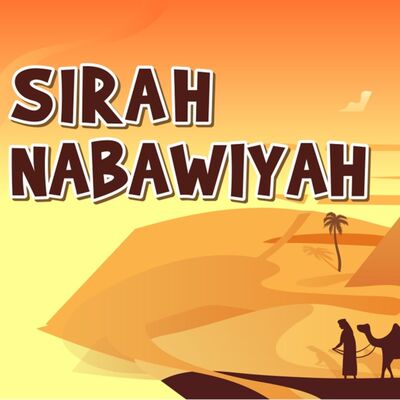 Sirah Nabawiyah ep.1 Mukadimah