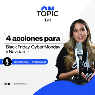 4 acciones para Black Friday, Cyber Monday y Navidad | T2 EP. 012 |