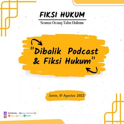#CurOl Dibalik Podcast & Fiksi Hukum