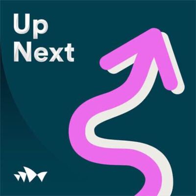 Bonus Episode  - Introducing our new podcast 'Up Next'