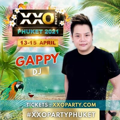 XXO Party Phuket 2021 - GAPPYDEEJAY