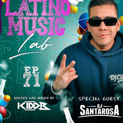 Episode 4: Latino Music Lab EP. 71 ((Ft. DJ Santarosa))