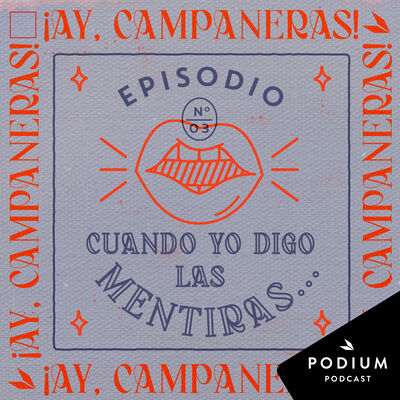 T3E3 - Cuando yo digo las mentiras…
