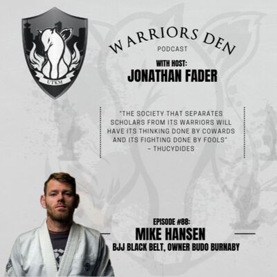 Episode 88 – Mike Hansen BJJ Black Belt and Owner of Budo Burnaby in BC, Canada