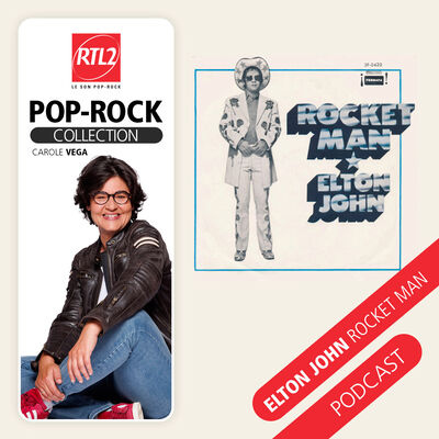 "Rocket Man" d'Elton John, décollage réussi - RTL2 Pop-Rock Collection