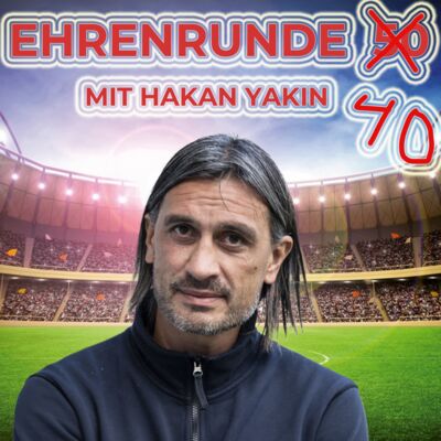 Ehrenrunde 40 mit Hakan Yakin