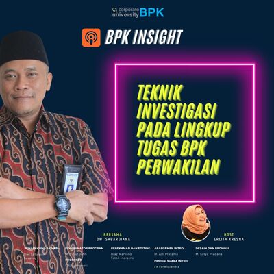 Teknik Investigasi pada Lingkup Tugas BPK Perwakilan