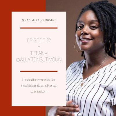 22: Tiffany, l'allaitement ou la découverte d'une passion