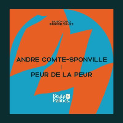 André Comte-Sponville : Peur de la peur