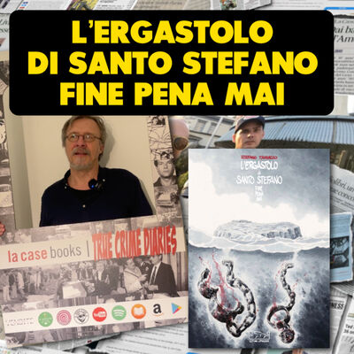 L'ergastolo di Santo Stefano, fine pena mai: storie di carcere e di vite dietro le sbarre.