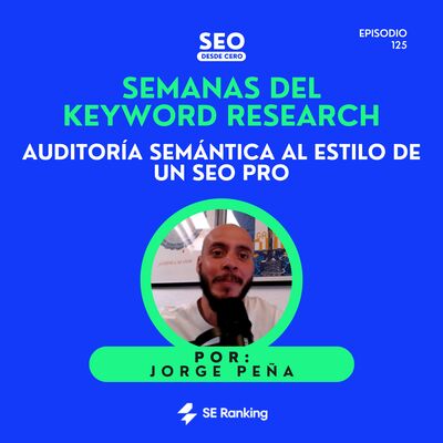 125. Cómo Hacer una Auditoría Semántica con SE Ranking | Tutorial SEO Pro