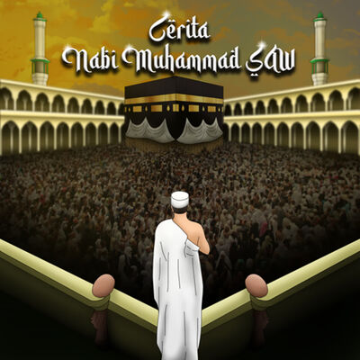 Kisah Nabi Muhammad SAW (KESEDIHAN NABI MUHAMMAD SAW) Spesial Bulan Ramadan 