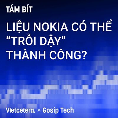 #13 Liệu Nokia có thể "trỗi dậy" thành công?