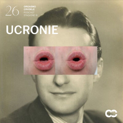 PUNTATA 26 - UCRONIE